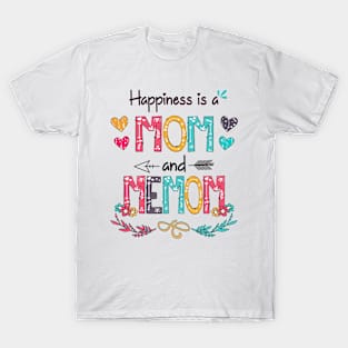 Happiness Is A Mom And Memom Wildflower Happy Mother's Day T-Shirt